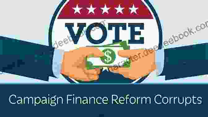 Campaign Finance Reform Party Funding And Corruption (Political Corruption And Governance)