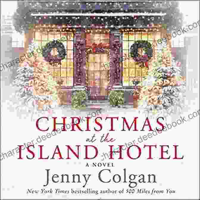 Christmas At The Island Hotel Novel Cover Christmas At The Island Hotel: A Novel
