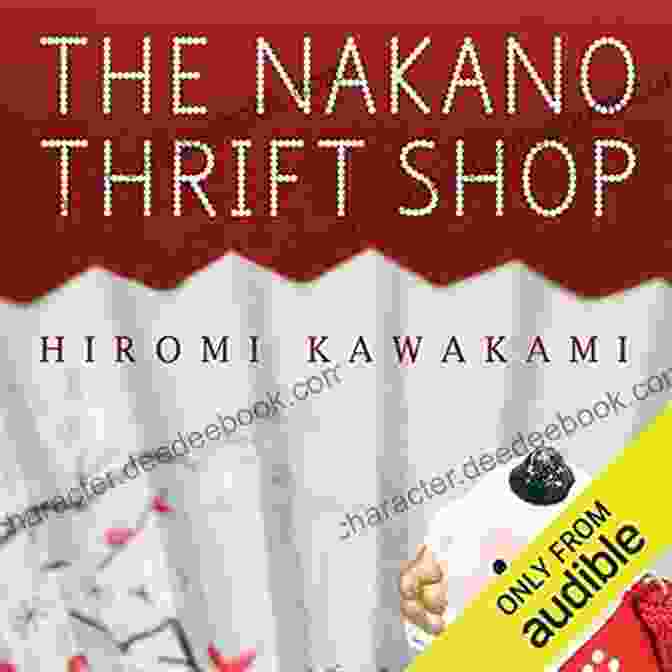 Cover Of The Novel 'The Nakano Thrift Shop' By Hiroko Oyamada, Depicting A Hand Holding A Vintage Brooch Against A Backdrop Of A Bustling Thrift Shop. The Nakano Thrift Shop: A Novel