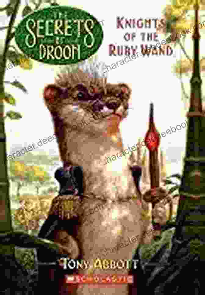 Knights Of The Ruby Wand: The Secrets Of Droon 36 Book Cover Depicting A Young Boy Holding A Glowing Ruby Wand And A Group Of Children Behind Him In A Magical Forest Setting Knights Of The Ruby Wand (The Secrets Of Droon #36)