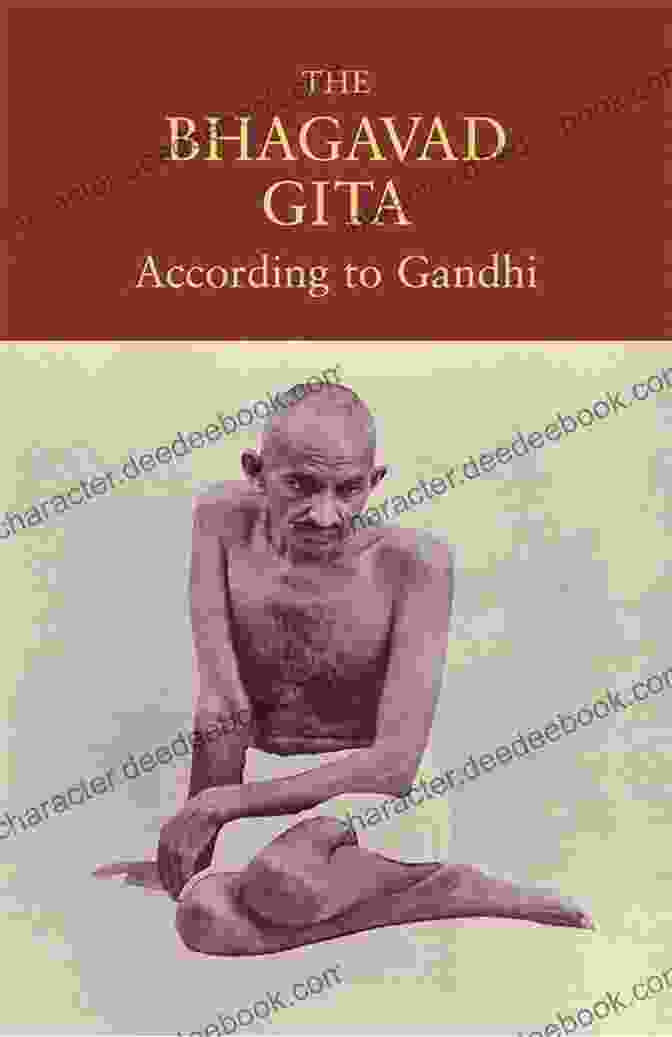 Mahatma Gandhi Reading The Bhagavad Gita, A Sacred Hindu Scripture The Bhagavad Gita According To Gandhi
