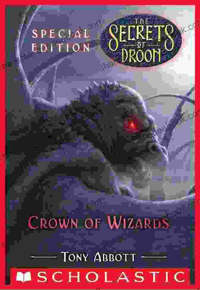 Neal The Wizard Crown Of Wizards (The Secrets Of Droon: Special Edition #6)