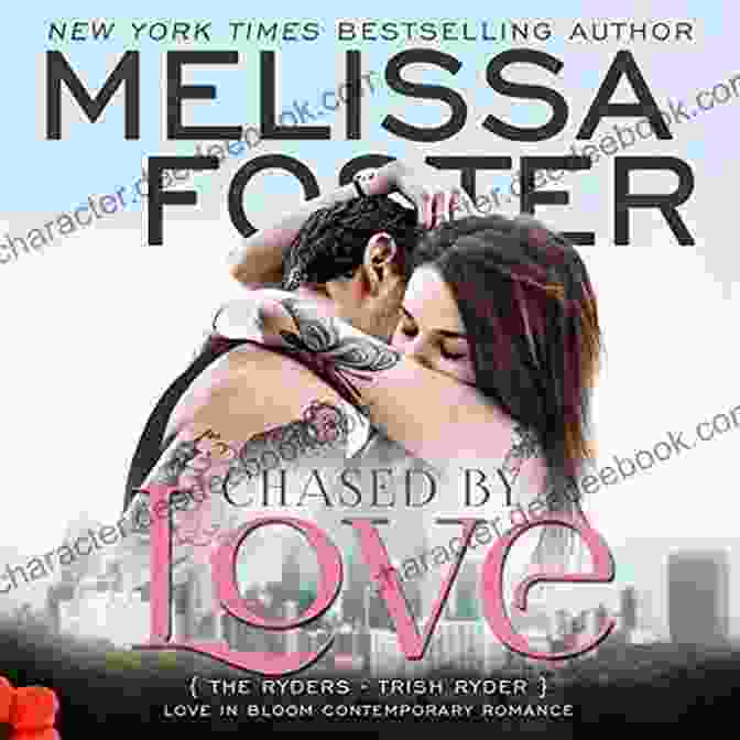Share On Facebook Chased By Love (Love In Bloom: The Ryders): Trish Ryder