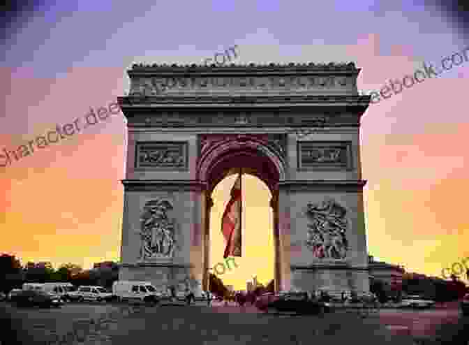 The Arc De Triomphe, A Triumphal Arch Honoring French Military Victories To Paris With Love: A Family Business Novel (The Family Business 3)