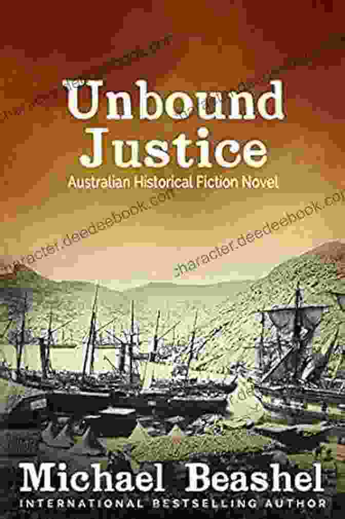 The Australian Sandstone Novel Cover, Featuring A Rugged Sandstone Landscape And A Group Of People In Period Clothing Unbound Justice: Australian Historical Fiction Novel (The Australian Sandstone 1)