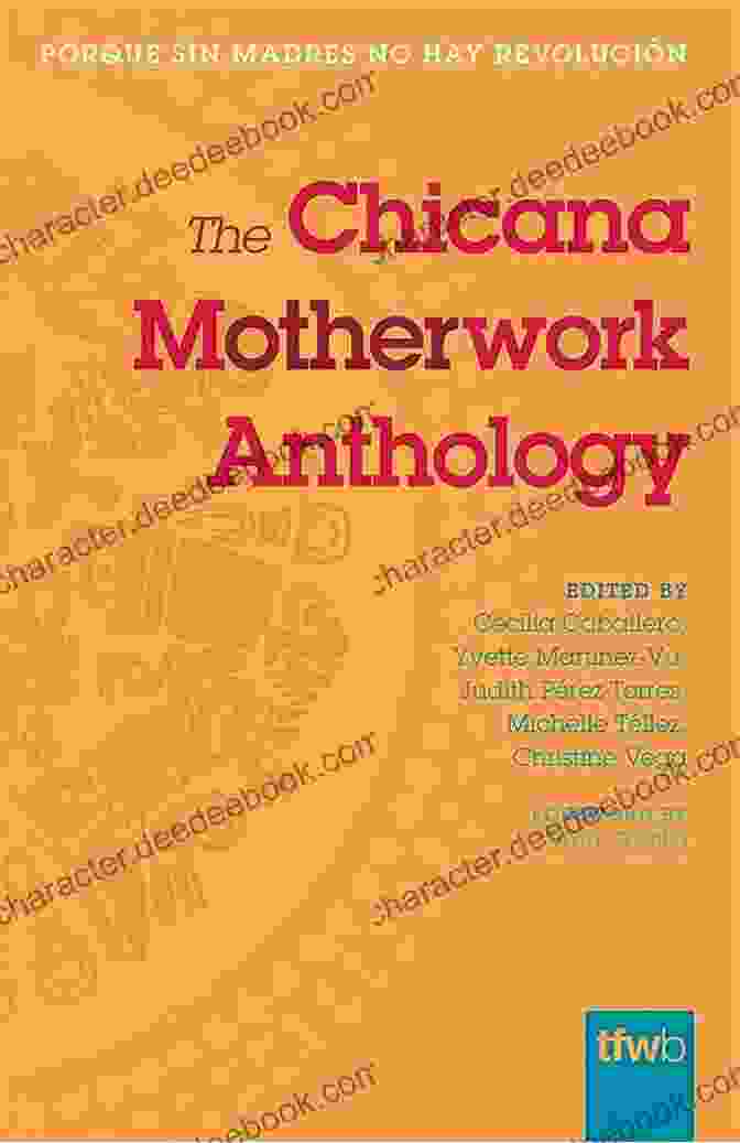 The Cover Of The Chicana Motherwork Anthology (The Feminist Wire Books)