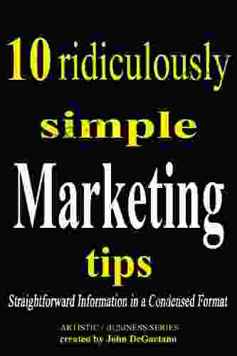 10 Ridiculously Simple Marketing Tips (Artistic / Business Series)