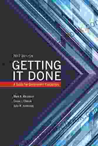 Getting It Done: A Guide For Government Executives (IBM Center For The Business Of Government)