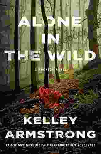Alone In The Wild: A Rockton Novel (Casey Duncan Novels 5)