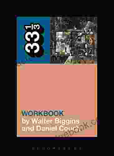 Bob Mould S Workbook (33 1/3 124) Walter Biggins