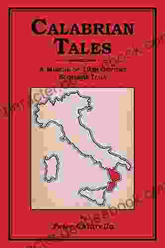 CALABRIAN TALES: A Memoir Of 19th Century Southern Italy