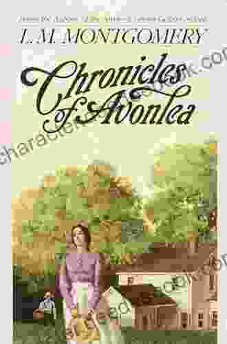 Chronicles Of Avonlea (L M Montgomery Books)