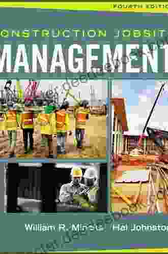 Construction Jobsite Management William R Mincks