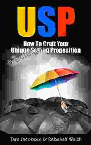 USP How To Craft Your Unique Selling Proposition (Advanced Sales Marketing 2)