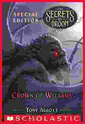 Crown Of Wizards (The Secrets Of Droon: Special Edition #6)