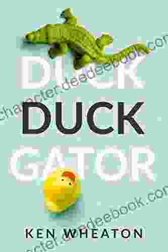 Duck Duck Gator Ken Wheaton