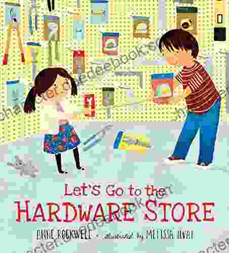 Let S Go To The Hardware Store