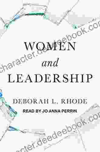 Women And Leadership Deborah L Rhode
