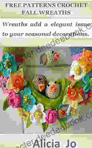 FREE PATTERNS CROCHET FALL WREATHS: Wreaths Add A Elegant Issue To Your Seasonal Decorations