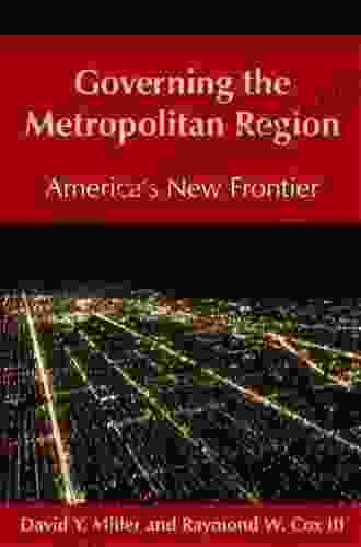 Governing The Metropolitan Region: America S New Frontier: 2024