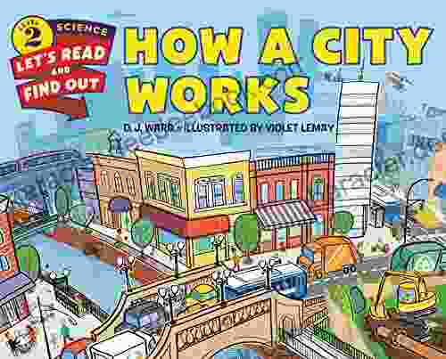 How A City Works (Let S Read And Find Out Science 2)