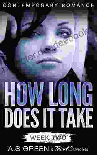 How Long Does It Take Week Two (Contemporary Romance) (How Long Does It Take 2)
