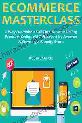 ECOMMERCE MASTERCLASS: 2 Ways To Make A Full Time Income Selling Products Online Via Fulfillment By Amazon Creating A Shopify Store