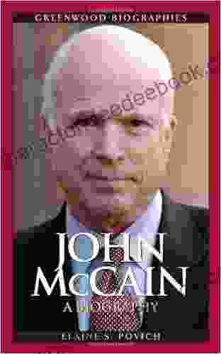 John McCain: A Biography (Greenwood Biographies)