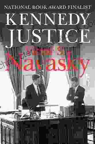Kennedy Justice Victor S Navasky