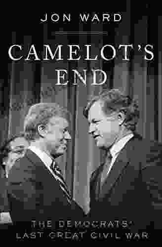 Camelot S End: Kennedy Vs Carter And The Fight That Broke The Democratic Party
