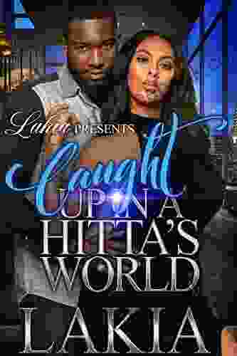 Caught Up In A Hitta S World: An African American Romance