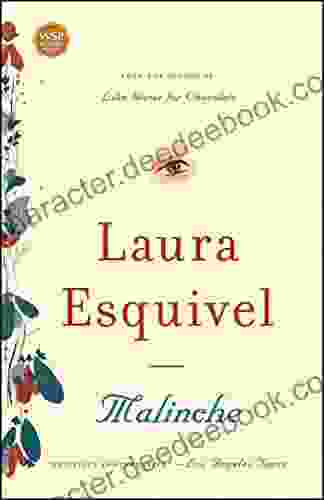 Malinche: A Novel Laura Esquivel