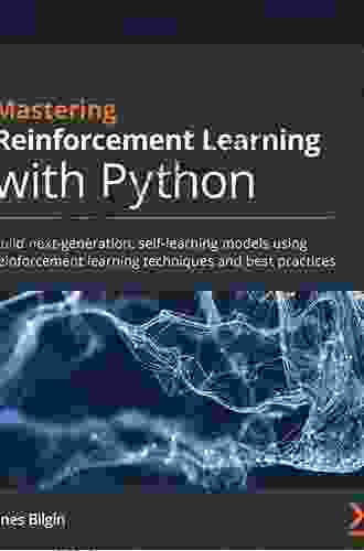 Deep Reinforcement Learning With Python: Master Classic RL Deep RL Distributional RL Inverse RL And More With OpenAI Gym And TensorFlow 2nd Edition