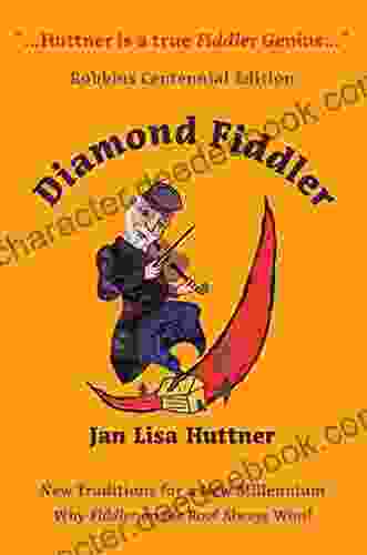 Diamond Fiddler: New Traditions For A New Millennium Why Fiddler On The Roof Always Wins