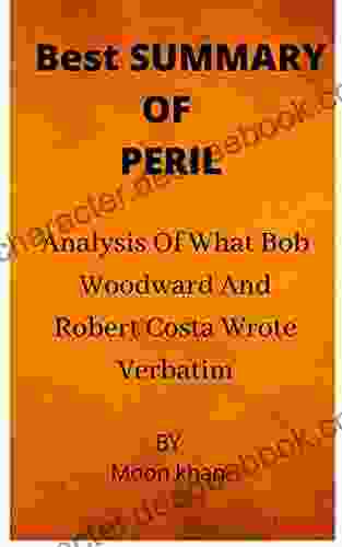 Best SUMMARY OF PERIL: BY BOB WOODWARD AND ROBERT COSTA