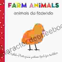 Farm Animals Animais Da Fazenda English Portuguese Picture For Toddlers: Portuguese For Children My First Words In Portuguese