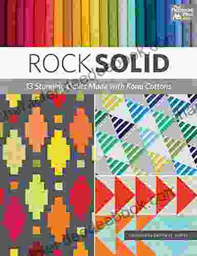 Rock Solid: 13 Stunning Quilts Made With Kona Cottons