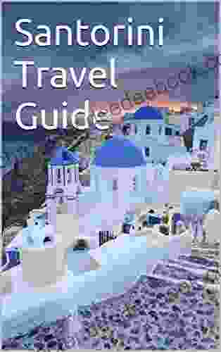 Santorini Travel Guide Michael Wynn