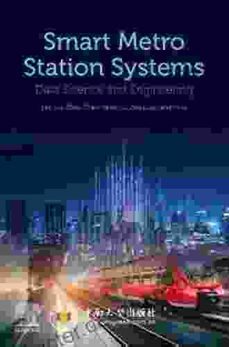 Smart Metro Station Systems: Data Science And Engineering