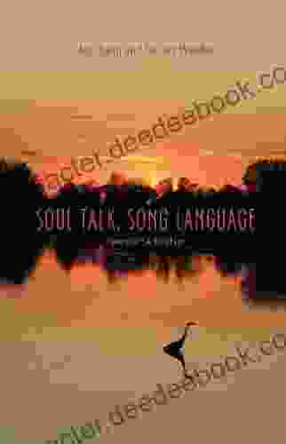 Soul Talk Song Language: Conversations With Joy Harjo