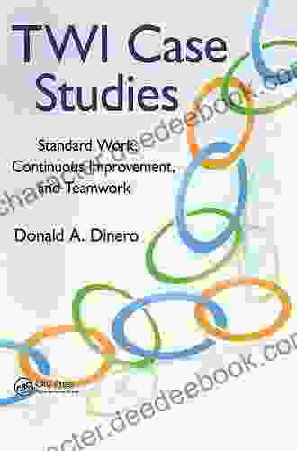 TWI Case Studies: Standard Work Continuous Improvement And Teamwork