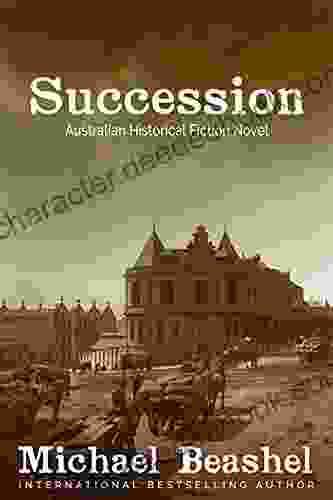 Succession: Australian Historical Fiction Novel (The Australian Sandstone 3)