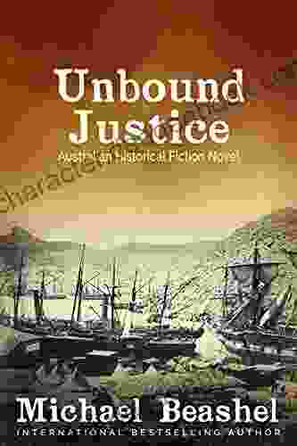 Unbound Justice: Australian Historical Fiction Novel (The Australian Sandstone 1)