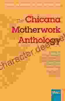 The Chicana Motherwork Anthology (The Feminist Wire Books)