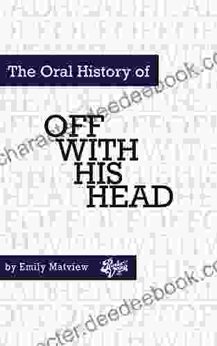 The Oral History Of OFFWITHHISHEAD
