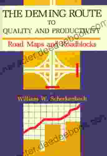 Second Edition Of The Deming Route To Quality And Productivity