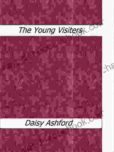 The Young Visiters Daisy Ashford