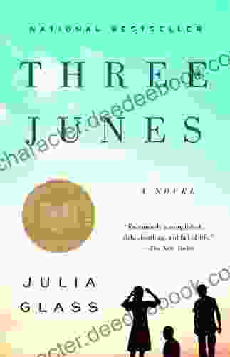 Three Junes: A Novel Julia Glass