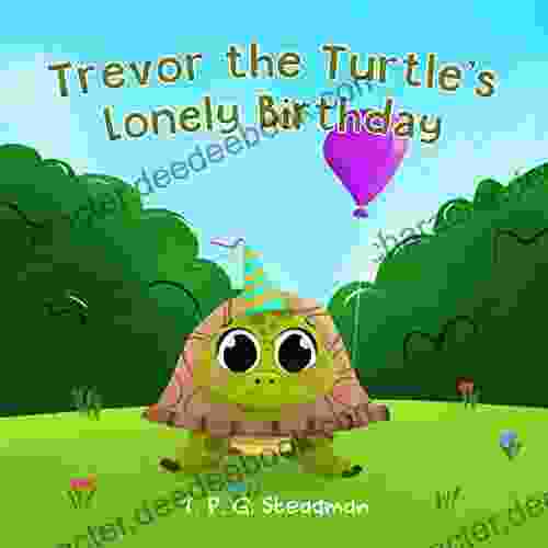 Trevor The Turtle S Lonely Birthday