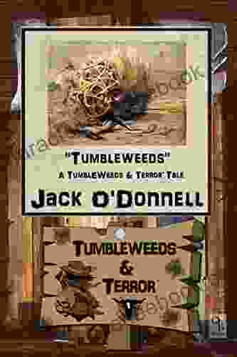Tumbleweeds (Tumbleweeds Terror) Jack O Donnell